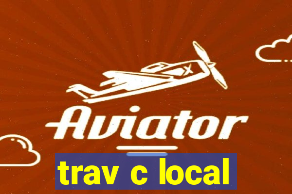 trav c local